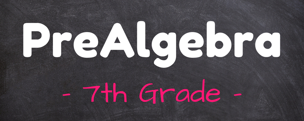 PreAlgebra (7th Grade)